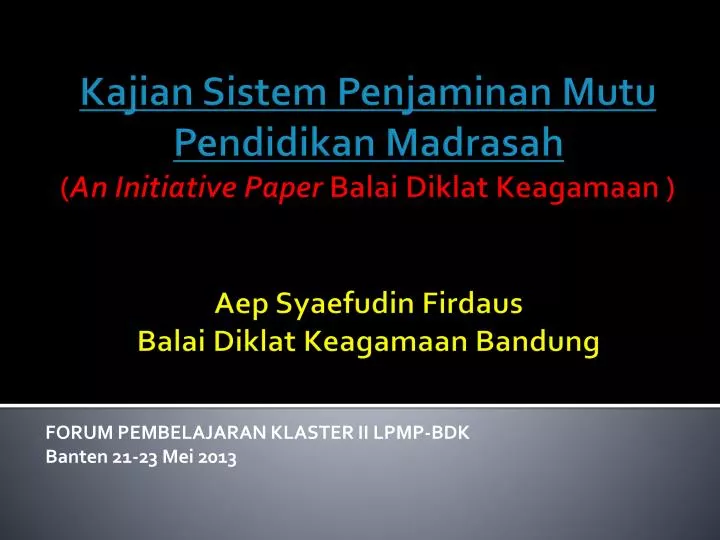 forum pembelajaran klaster ii lpmp bdk banten 21 23 mei 2013