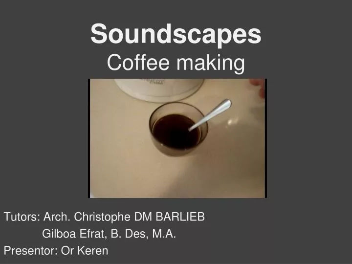 soundscapes coffee making