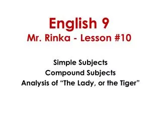 English 9 Mr. Rinka - Lesson #10