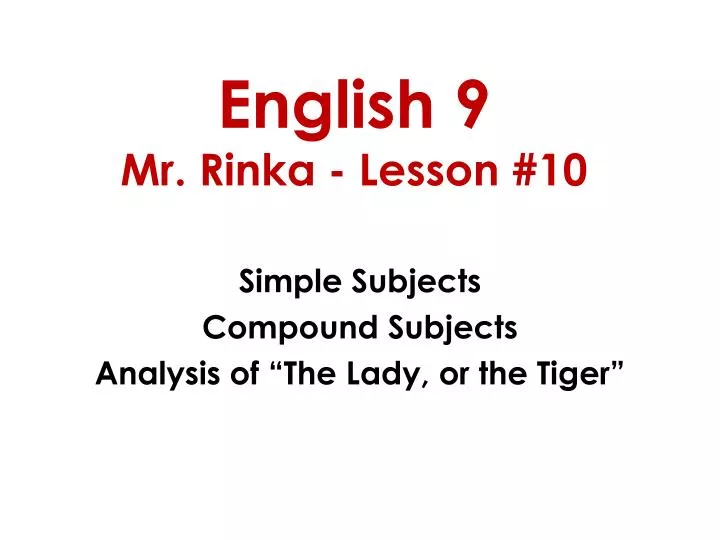 english 9 mr rinka lesson 10