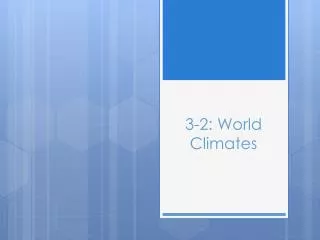 3-2: World Climates