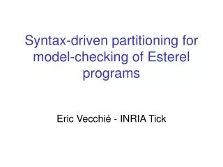 Syntax-driven partitioning for model-checking of Esterel programs