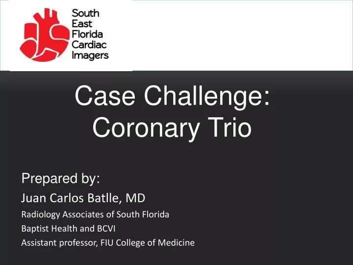 case challenge coronary trio