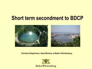 Short term secondment to BDCP