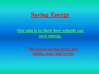 Saving 	Energy