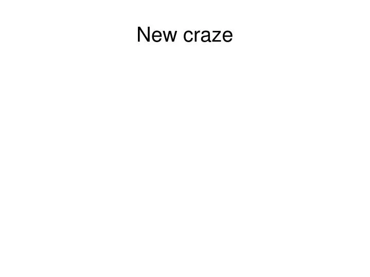new craze