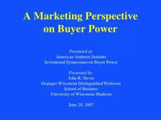 A Marketing Perspective on Buyer Power