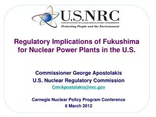 Regulatory Implications of Fukushima for Nuclear Power Plants in the U.S.