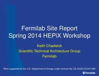 Fermilab Site Report Spring 2014 HEPiX Workshop