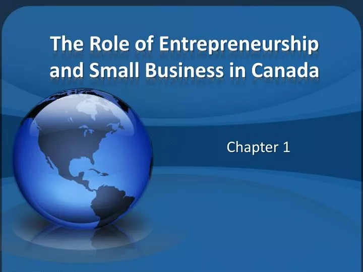 the role of entrepreneurship and small business in canada