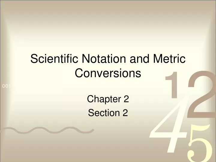 scientific notation and metric conversions