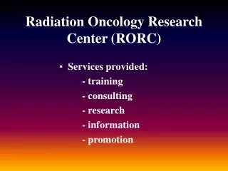 Radiation Oncology Research Center (RORC)