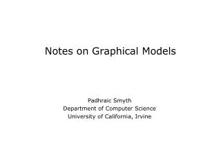 Notes on Graphical Models