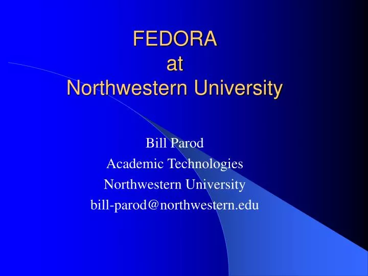 fedora at northwestern university