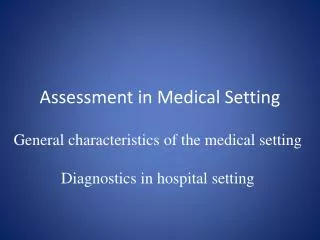 Assessment in Medical Setting