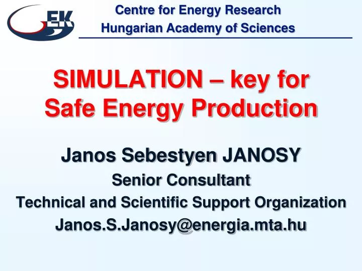 simulation key for safe energy production