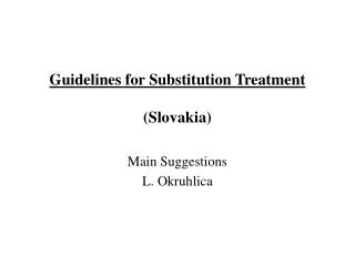 Guidelines for Substitution Treatment (Slovakia)