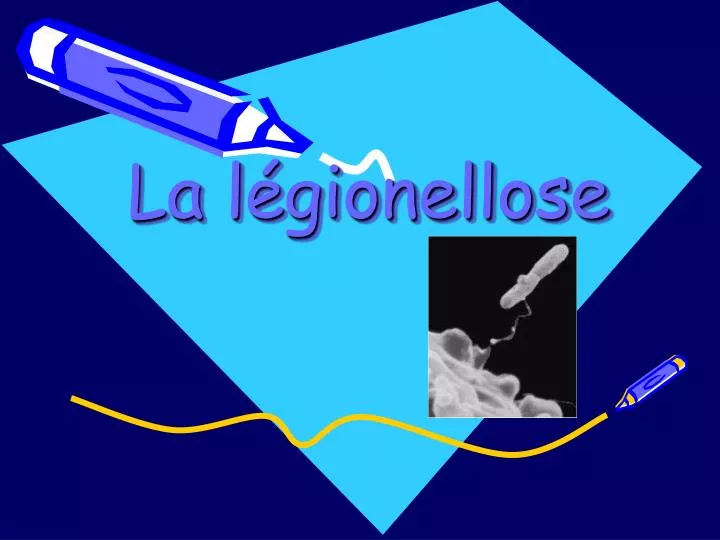 la l gionellose