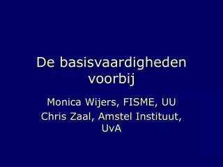 de basisvaardigheden voorbij