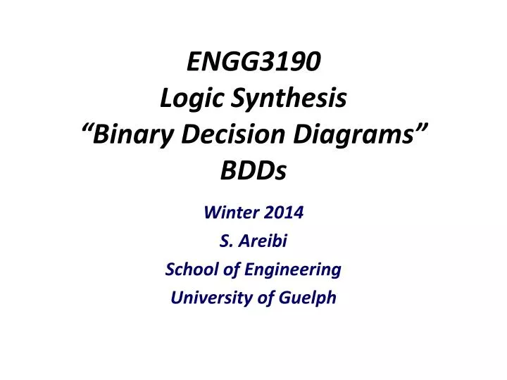 engg3190 logic synthesis binary decision diagrams bdds