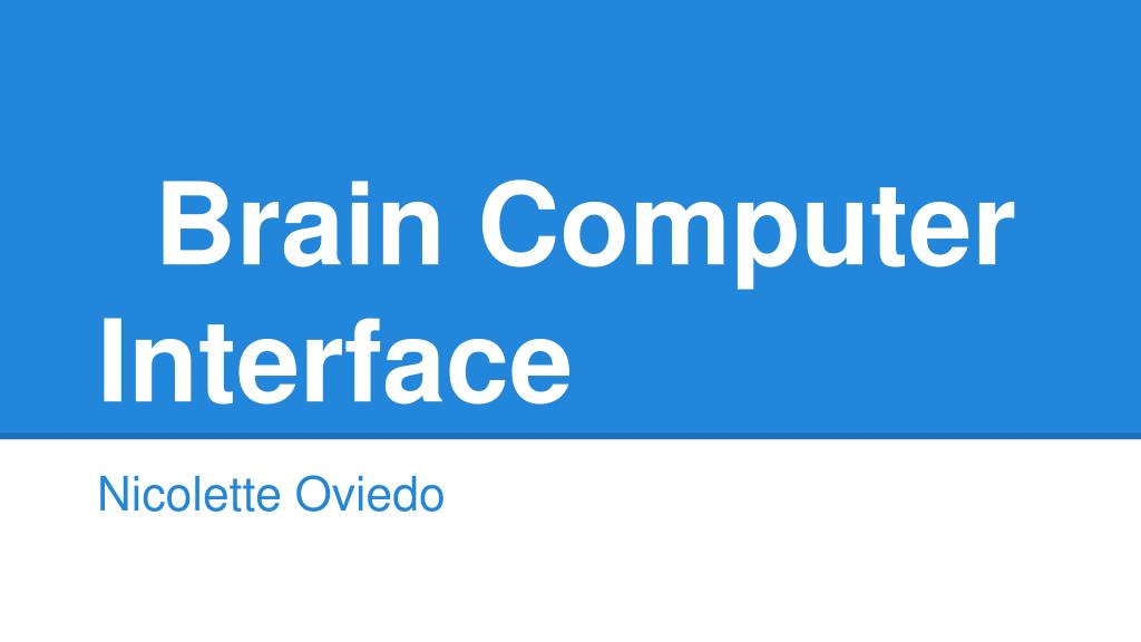 PPT - Brain Computer Interface PowerPoint Presentation, free download ...
