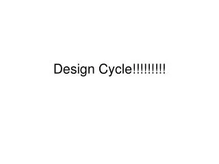 Design Cycle!!!!!!!!!