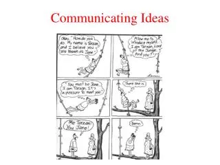 Communicating Ideas
