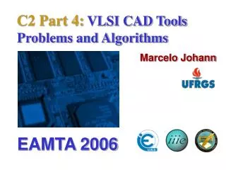 C2 Part 4: VLSI CAD Tools Problems and Algorithms