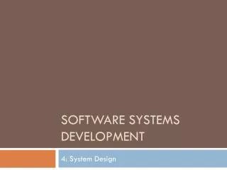 Software SYSTEMS DEVELOPMENT