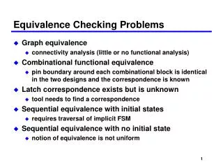 Equivalence Checking Problems