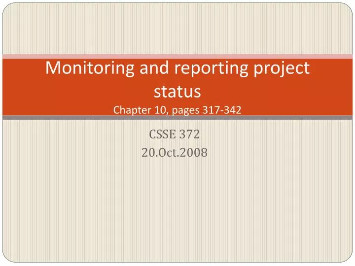 monitoring and reporting project status chapter 10 pages 317 342