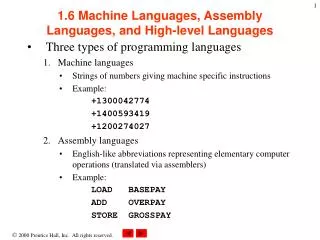 1.6 Machine Languages, Assembly Languages, and High-level Languages