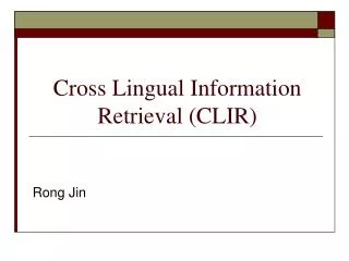 Cross Lingual Information Retrieval (CLIR)