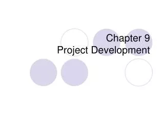 Chapter 9 Project Development