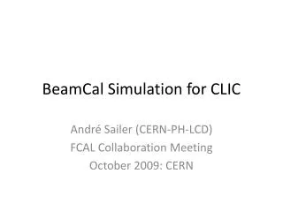 BeamCal Simulation for CLIC
