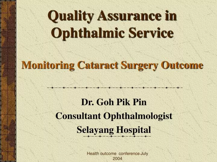quality assurance in ophthalmic service monitoring cataract surgery outcome