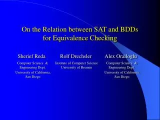On the Relation between SAT and BDDs for Equivalence Checking