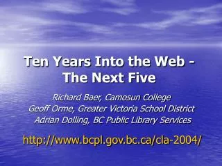 Ten Years Into the Web - The Next Five