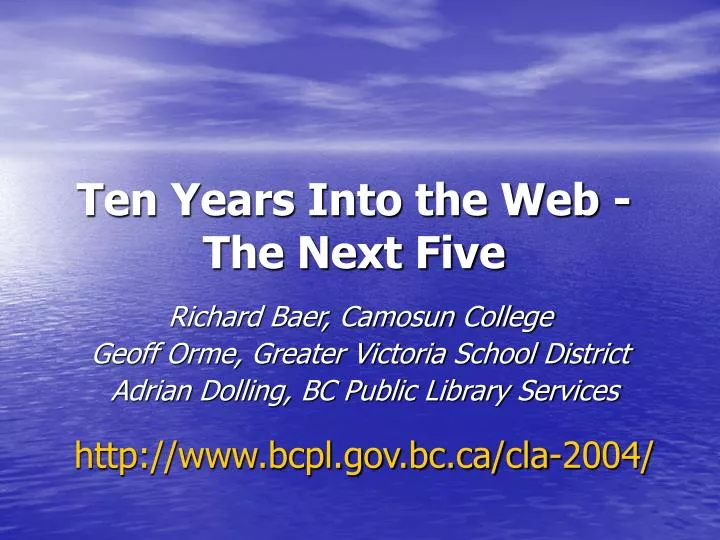 ten years into the web the next five