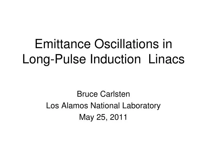 emittance oscillations in long pulse induction linacs