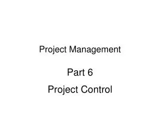 Project Management Part 6 Project Control
