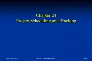 Chapter 24 Project Scheduling and Tracking