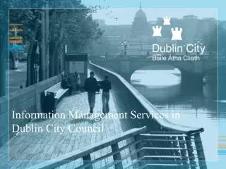 Information Management Services in Dublin City Council
