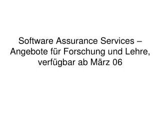 software assurance services angebote f r forschung und lehre verf gbar ab m rz 06