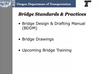 Bridge Standards &amp; Practices