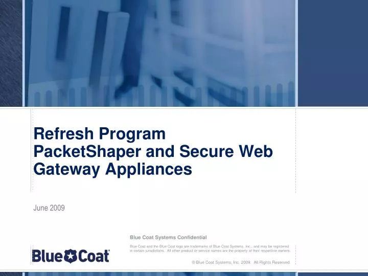 refresh program packetshaper and secure web gateway appliances