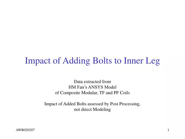 impact of adding bolts to inner leg