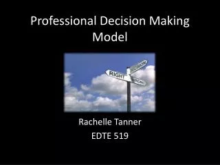 Professional Decision Making Model