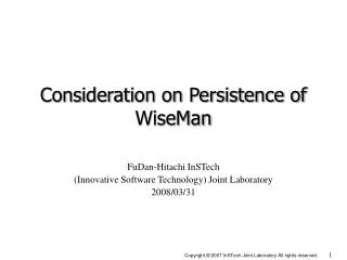 Consideration on Persistence of WiseMan