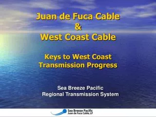 Sea Breeze Pacific Regional Transmission System